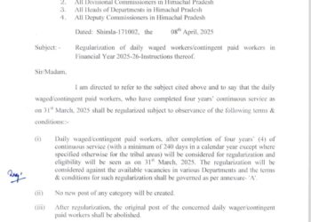 हिमाचल में डेलीवेजर और अनुबंध कर्मचारियों की नियमित करने के आदेश, देखिए….